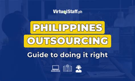 Philippines Outsourcing: Guide to doing it right.